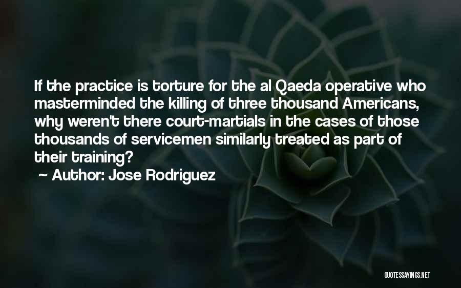 Court Cases Quotes By Jose Rodriguez