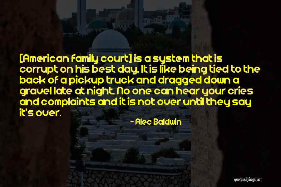 Court Day Quotes By Alec Baldwin Court Day Quotes By Alec Baldwin