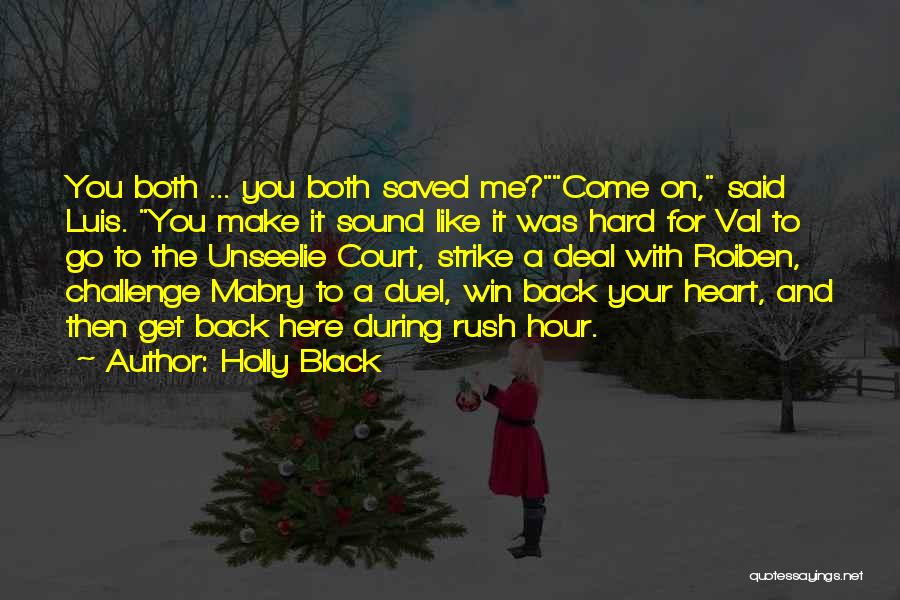 Court Duel Quotes By Holly Black