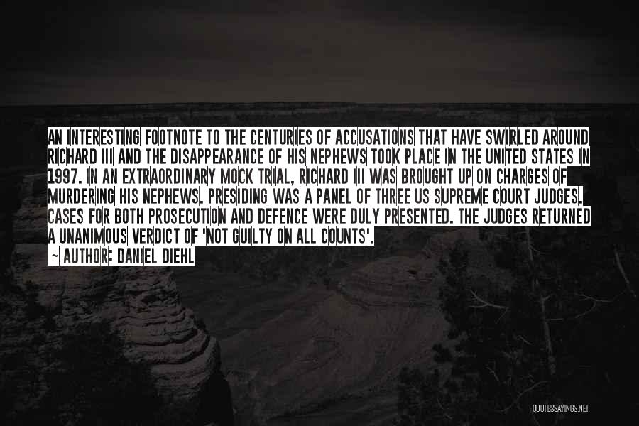 Court Judges Quotes By Daniel Diehl