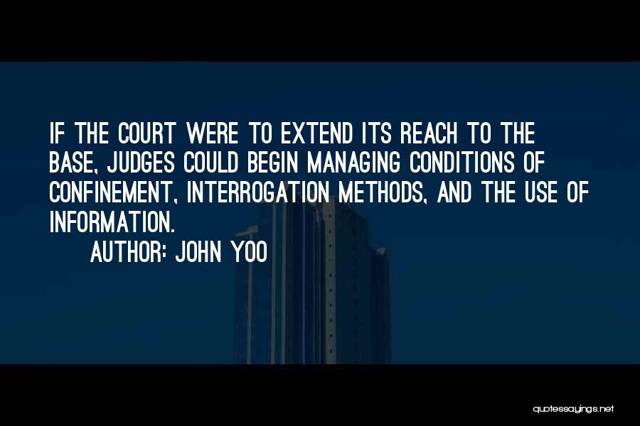 Court Judges Quotes By John Yoo