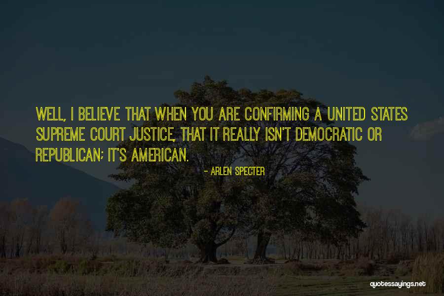 Court Justice Quotes By Arlen Specter Court Justice Quotes By Arlen Specter
