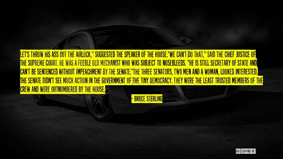 Court Justice Quotes By Bruce Sterling Court Justice Quotes By Bruce Sterling