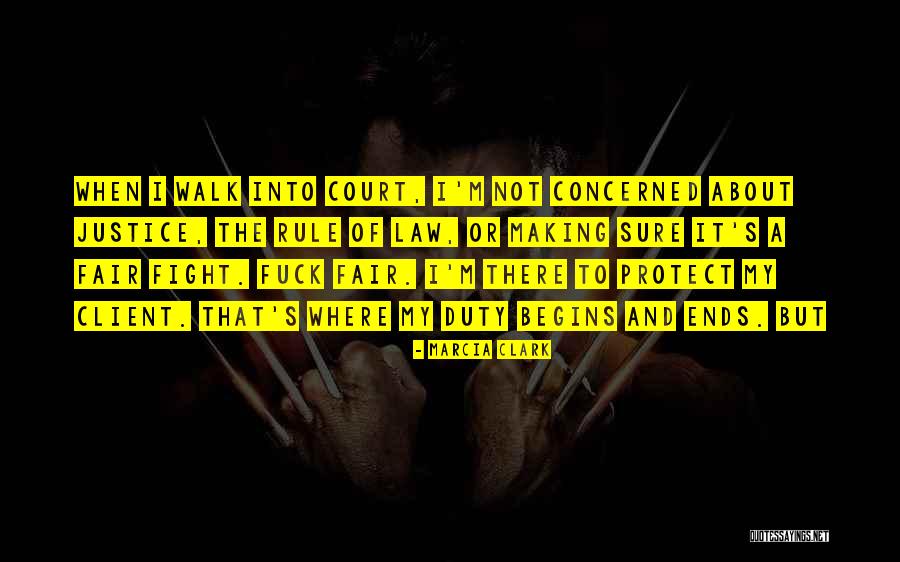 Court Justice Quotes By Marcia Clark Court Justice Quotes By Marcia Clark