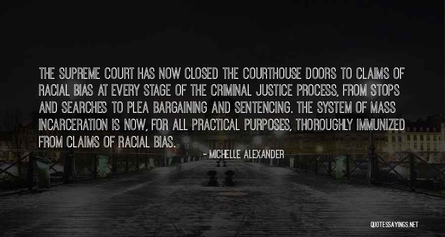Court Justice Quotes By Michelle Alexander Court Justice Quotes By Michelle Alexander