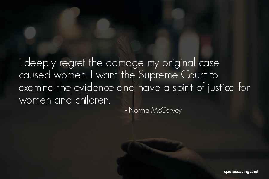 Court Justice Quotes By Norma McCorvey Court Justice Quotes By Norma McCorvey