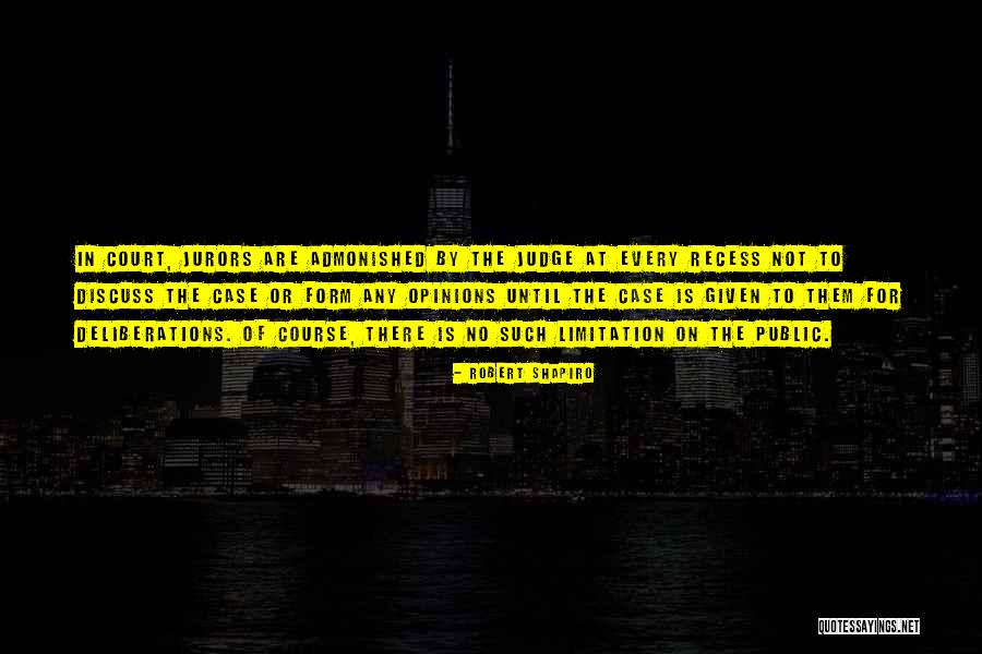 Court Outside Quotes By Robert Shapiro Court Outside Quotes By Robert Shapiro