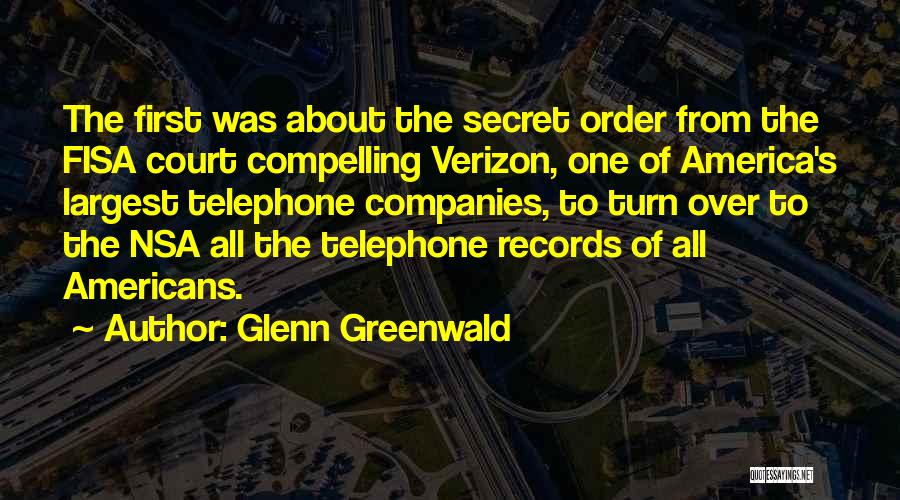 Court Quotes By Glenn Greenwald