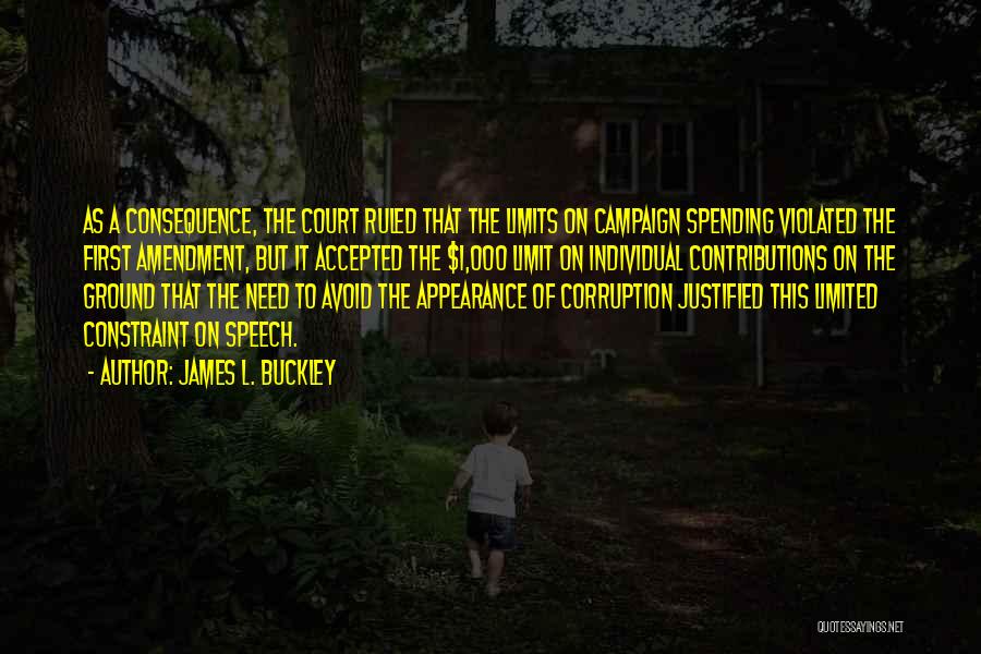 Court Quotes By James L. Buckley