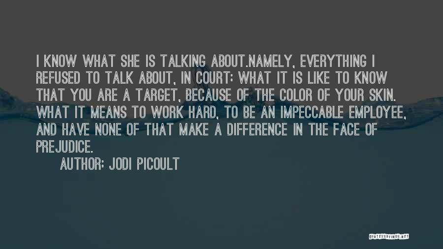 Court Quotes By Jodi Picoult