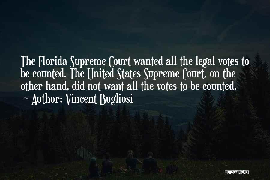 Court Quotes By Vincent Bugliosi