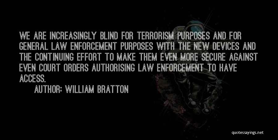 Court Quotes By William Bratton