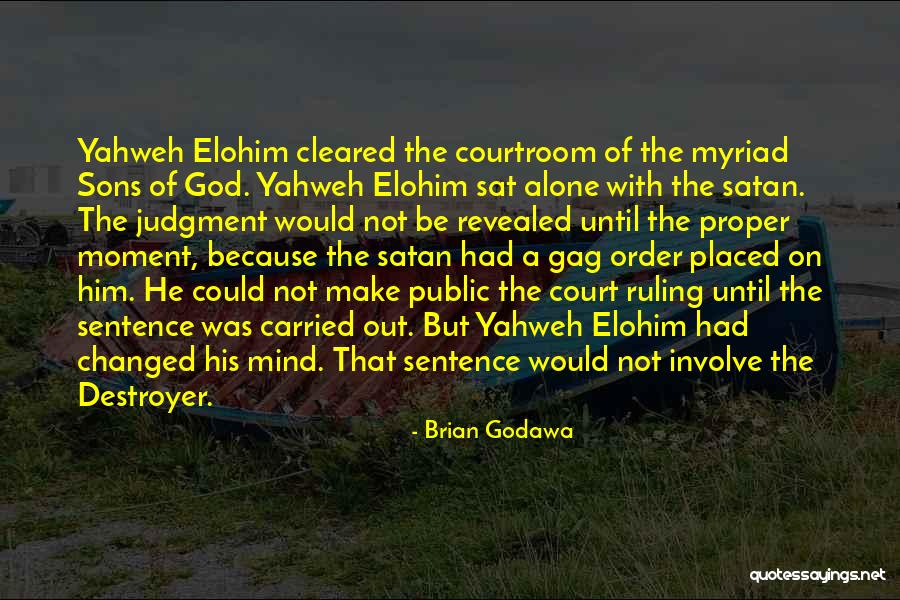 Court Ruling Quotes By Brian Godawa