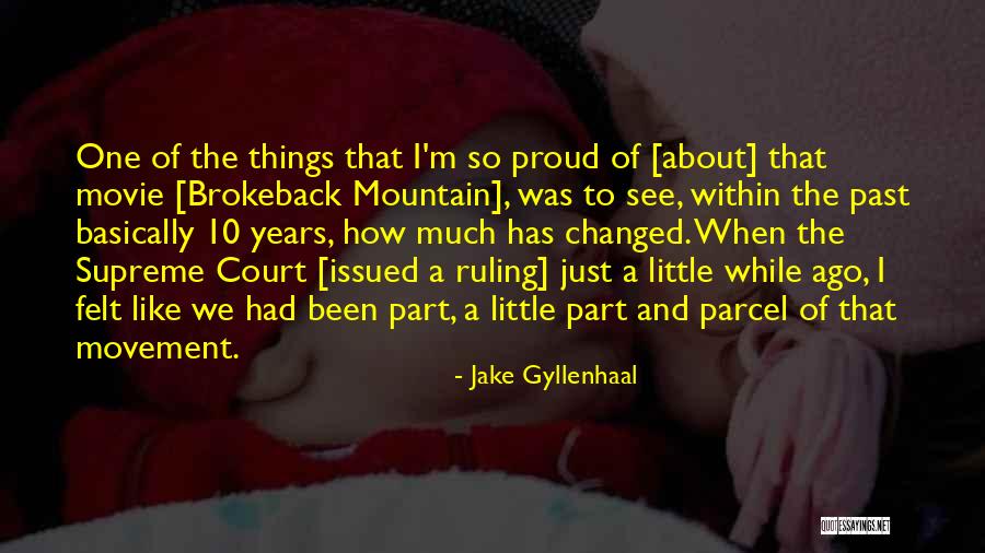 Court Ruling Quotes By Jake Gyllenhaal Court Ruling Quotes By Jake Gyllenhaal