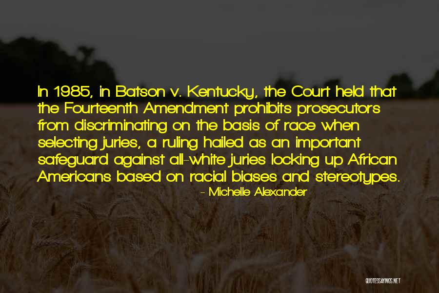 Court Ruling Quotes By Michelle Alexander Court Ruling Quotes By Michelle Alexander
