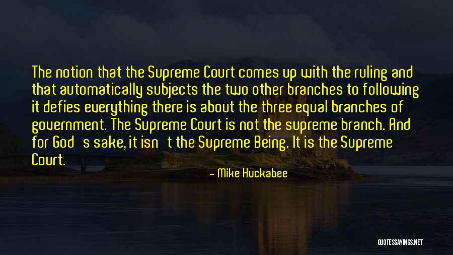 Court Ruling Quotes By Mike Huckabee