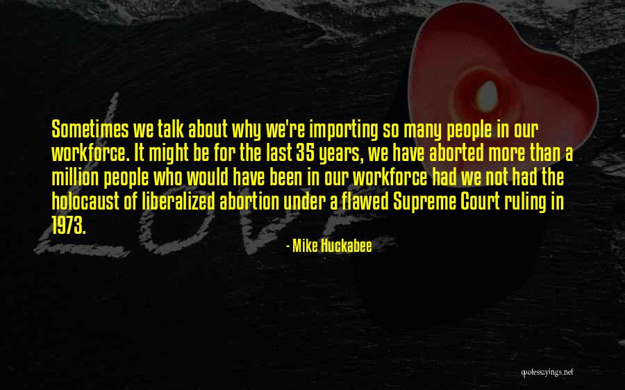 Court Ruling Quotes By Mike Huckabee Court Ruling Quotes By Mike Huckabee
