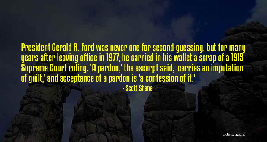 Court Ruling Quotes By Scott Shane