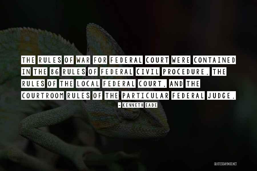 Court Trial Quotes By Kenneth Eade Court Trial Quotes By Kenneth Eade