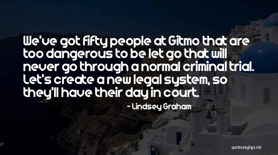 Court Trial Quotes By Lindsey Graham Court Trial Quotes By Lindsey Graham