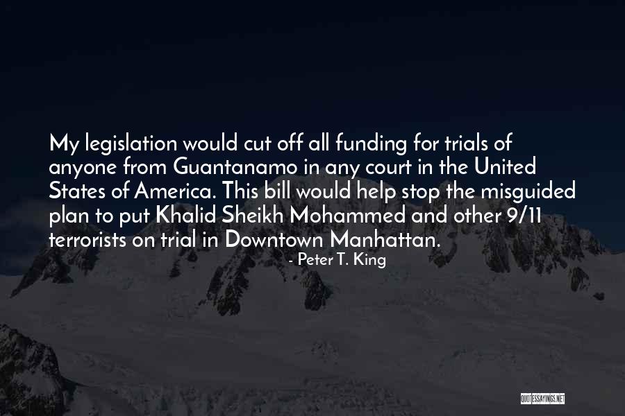 Court Trial Quotes By Peter T. King Court Trial Quotes By Peter T. King