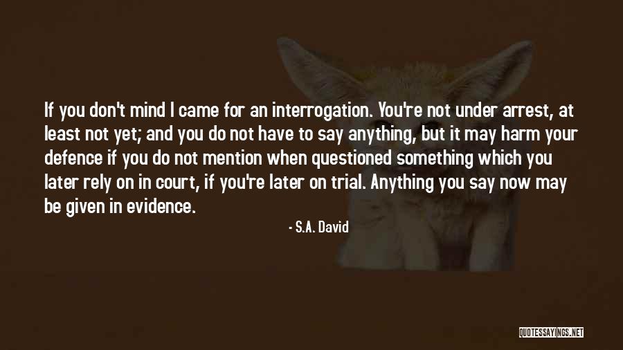 Court Trial Quotes By S.A. David Court Trial Quotes By S.A. David
