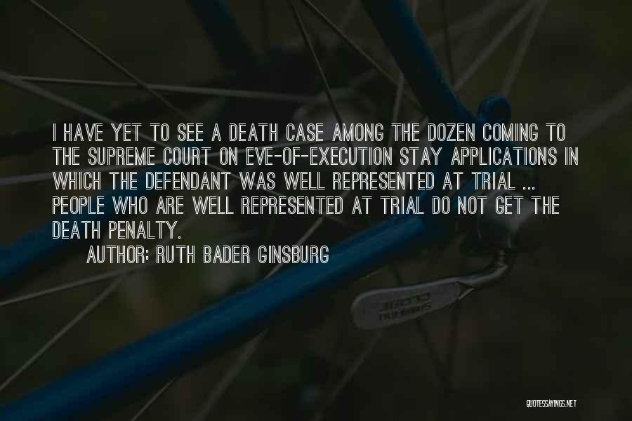 Court Trials Quotes By Ruth Bader Ginsburg