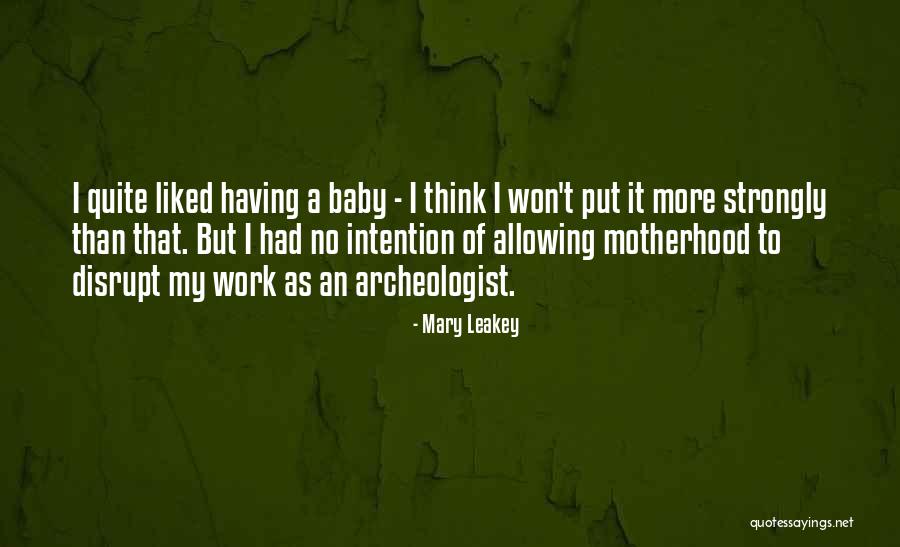 Courtaulds Mont Quotes By Mary Leakey Courtaulds Mont Quotes By Mary Leakey