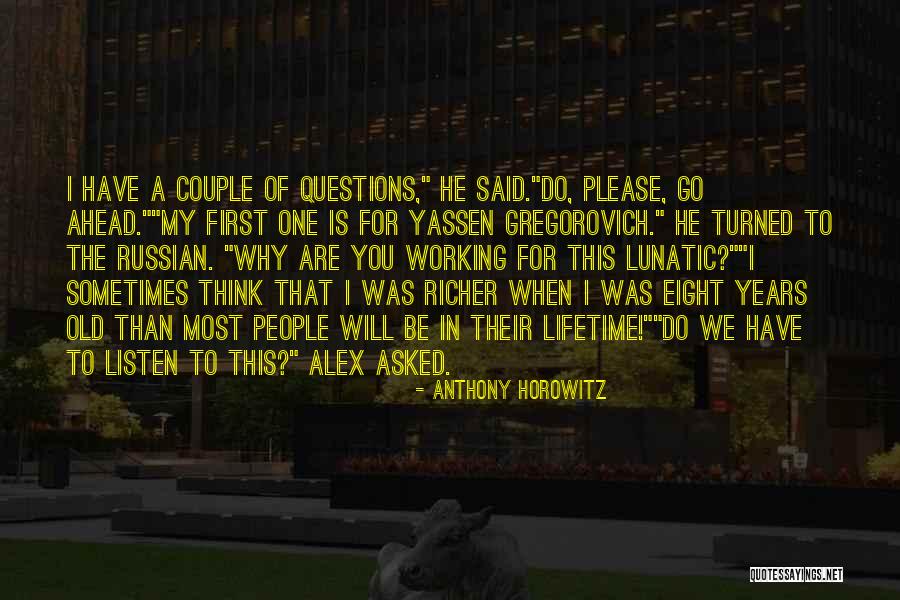 Courteau Child Quotes By Anthony Horowitz Courteau Child Quotes By Anthony Horowitz