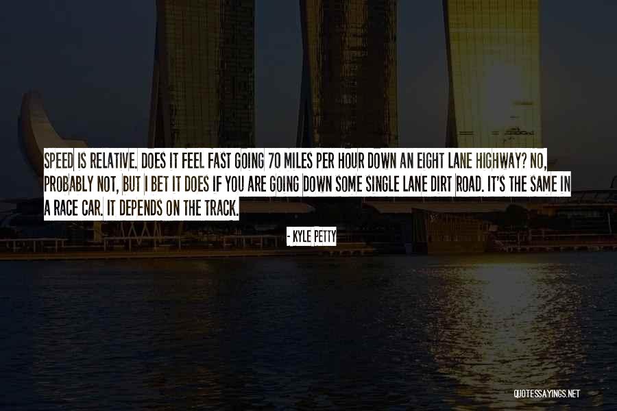 Courteeners Modern Quotes By Kyle Petty Courteeners Modern Quotes By Kyle Petty