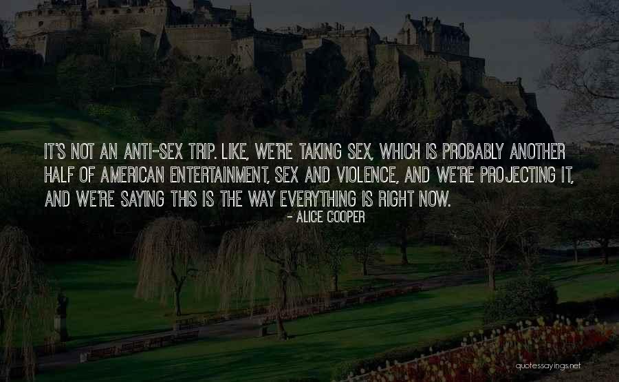 Courteix Batiment Quotes By Alice Cooper Courteix Batiment Quotes By Alice Cooper