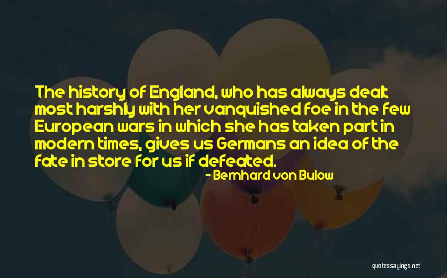 Courteix Batiment Quotes By Bernhard Von Bulow Courteix Batiment Quotes By Bernhard Von Bulow