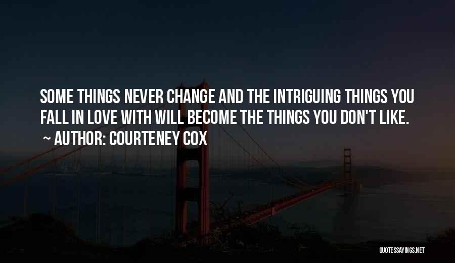 Courteney Cox Quotes 1211383