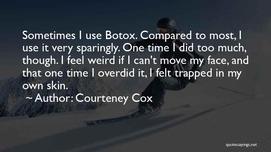 Courteney Cox Quotes 1755195