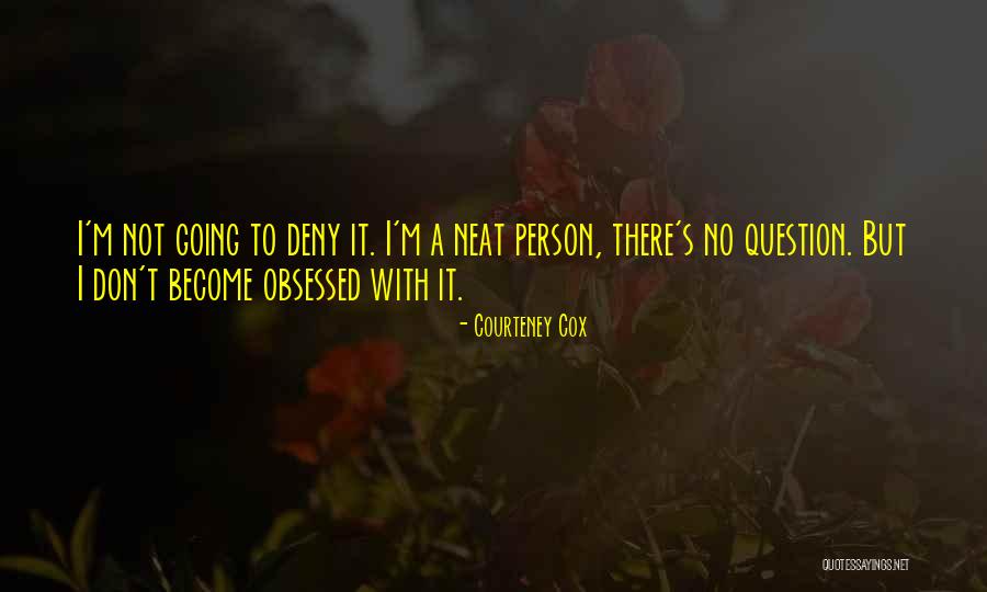 Courteney Cox Quotes 265878