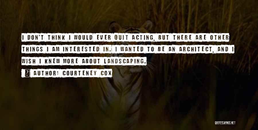 Courteney Cox Quotes 303783 Courteney Cox Quotes 303783