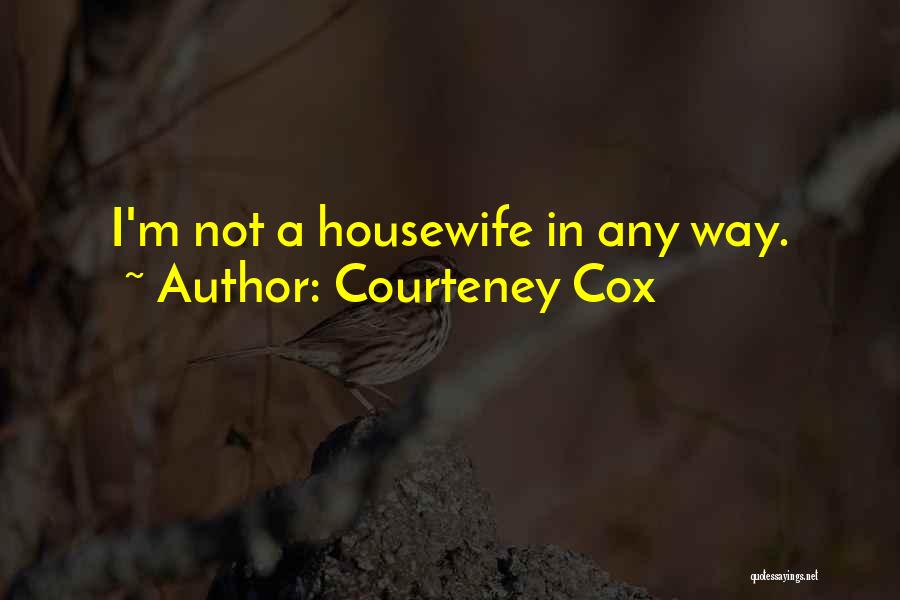 Courteney Cox Quotes 390694