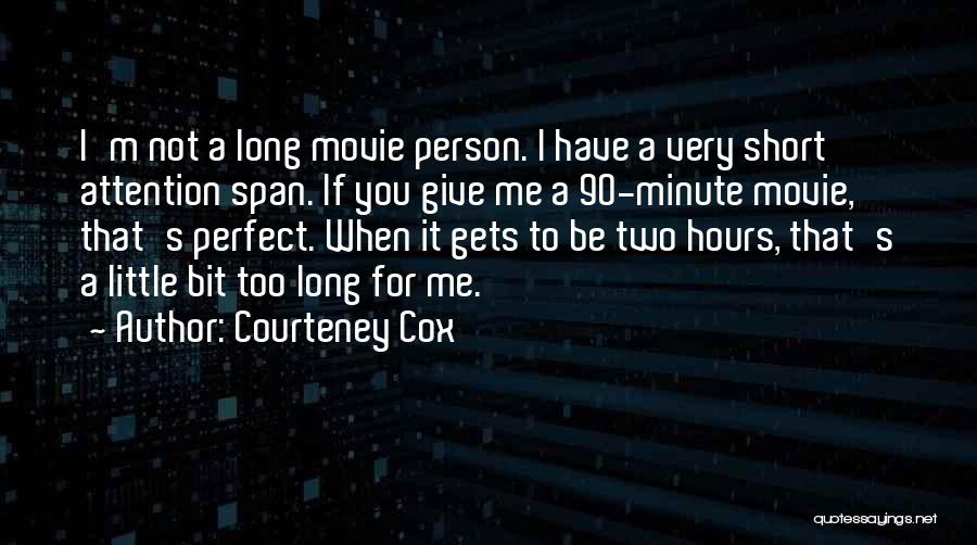 Courteney Cox Quotes 900079