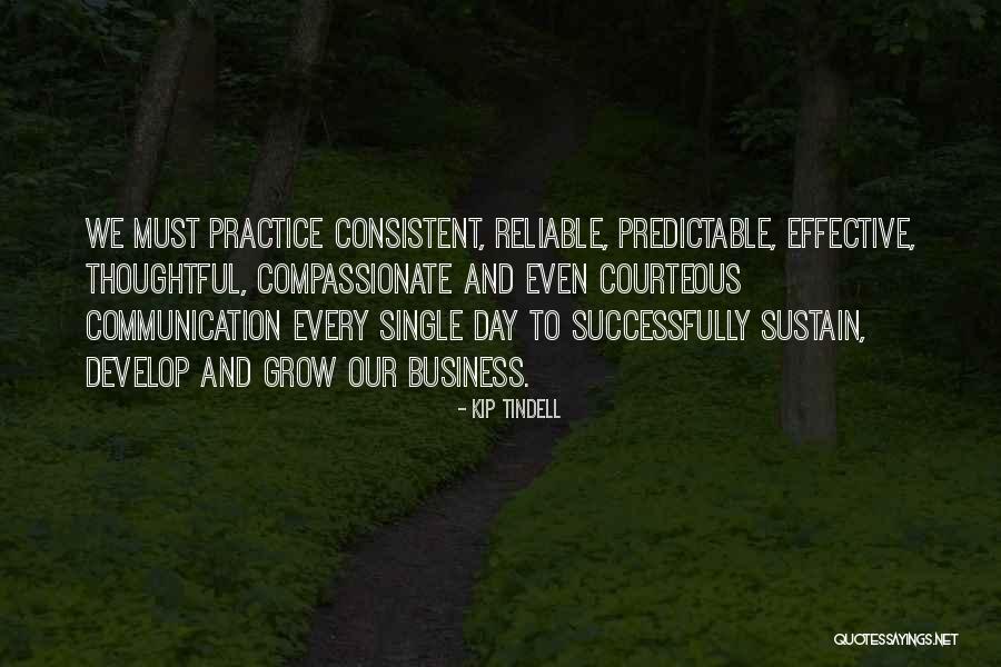 Courteous Communication Quotes By Kip Tindell Courteous Communication Quotes By Kip Tindell