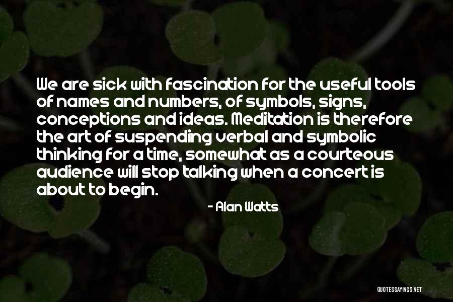 Courteous Quotes By Alan Watts Courteous Quotes By Alan Watts