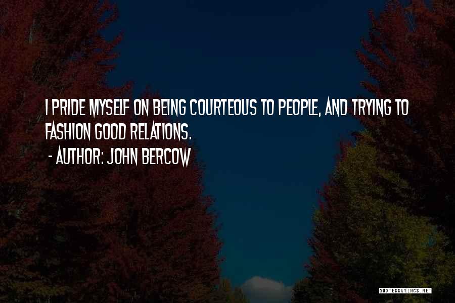 Courteous Quotes By John Bercow
