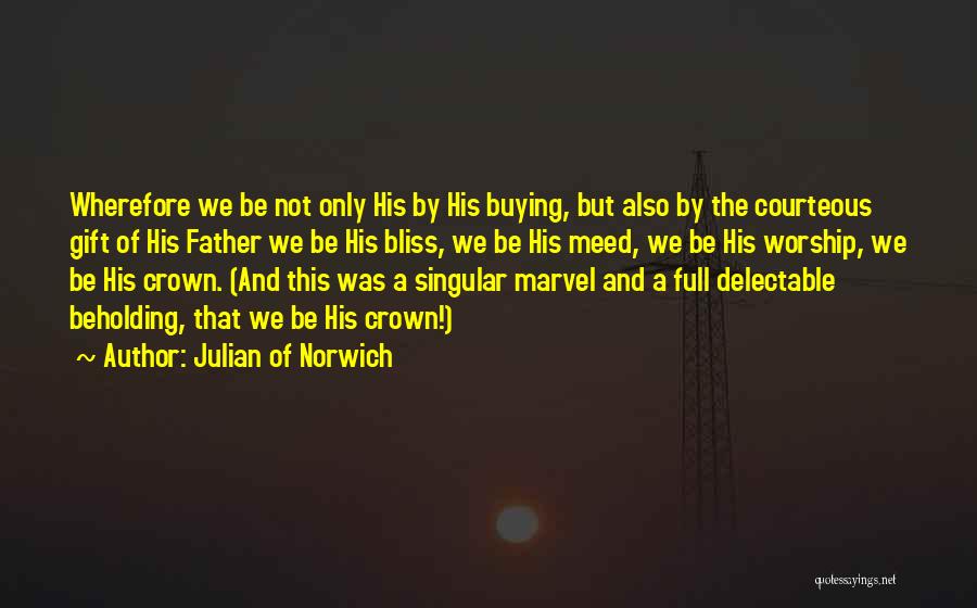 Courteous Quotes By Julian Of Norwich