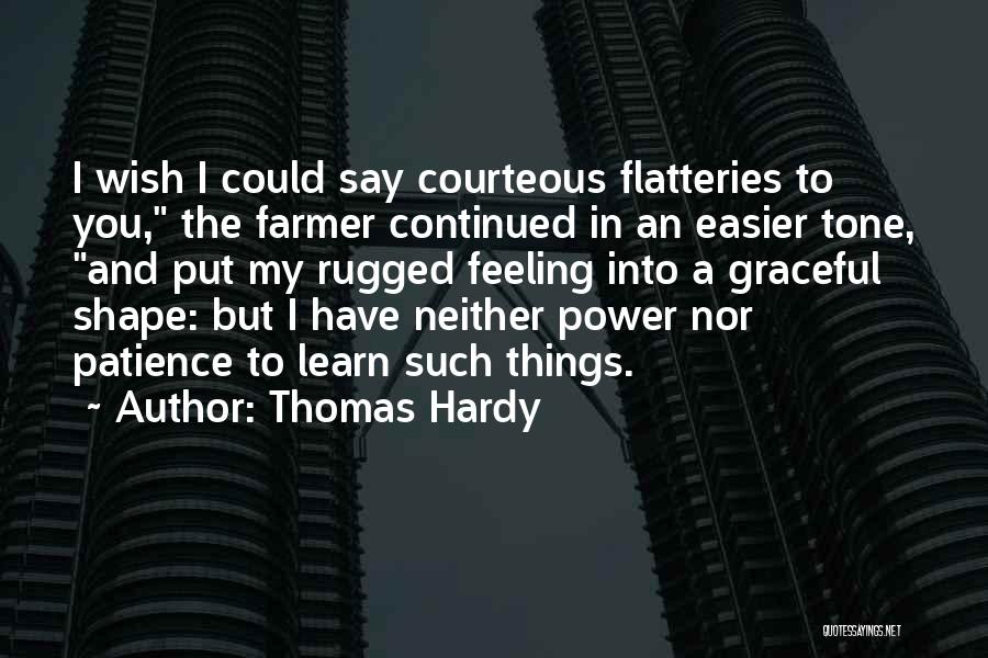 Courteous Quotes By Thomas Hardy