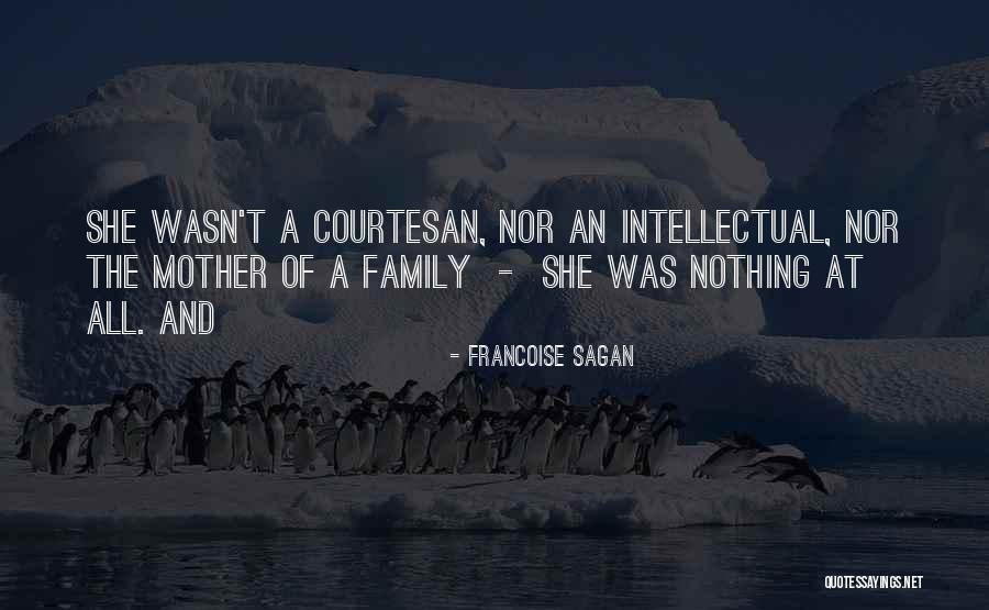 Courtesan Quotes By Francoise Sagan Courtesan Quotes By Francoise Sagan