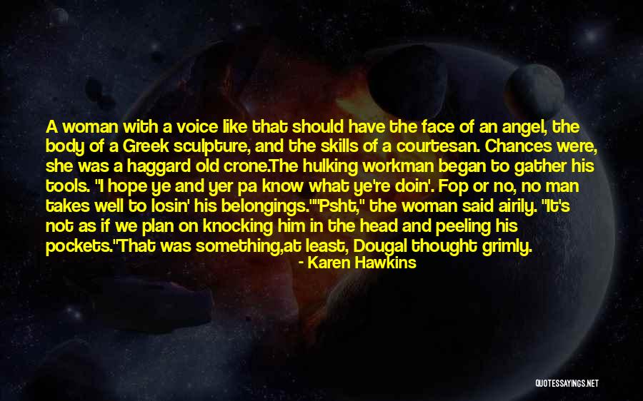 Courtesan Quotes By Karen Hawkins Courtesan Quotes By Karen Hawkins