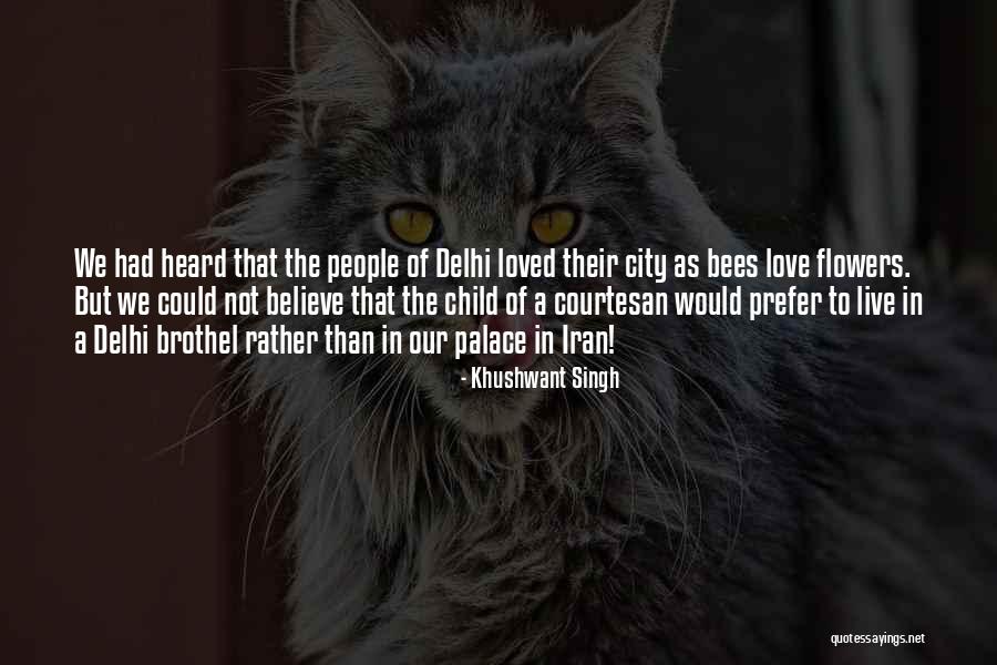 Courtesan Quotes By Khushwant Singh Courtesan Quotes By Khushwant Singh