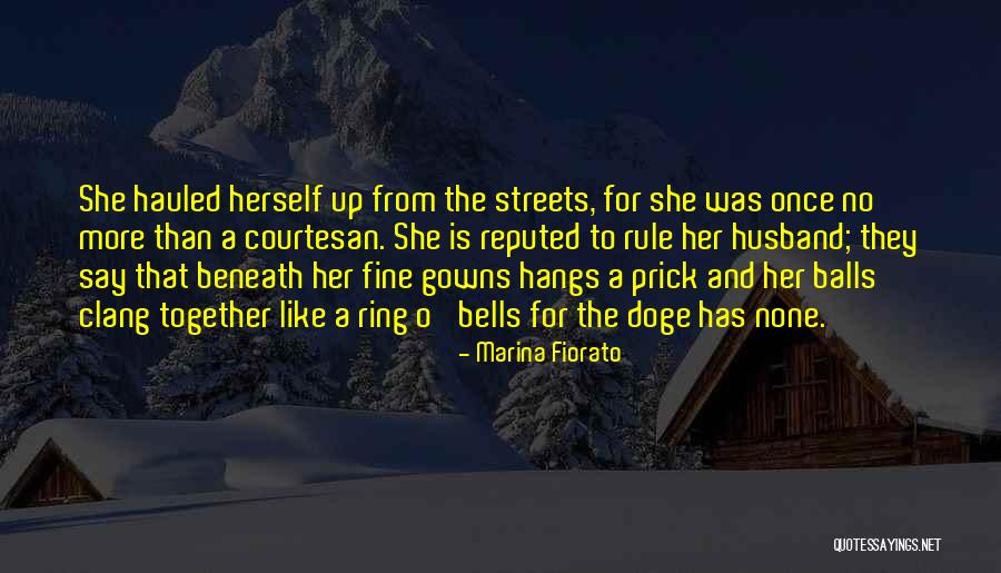 Courtesan Quotes By Marina Fiorato Courtesan Quotes By Marina Fiorato