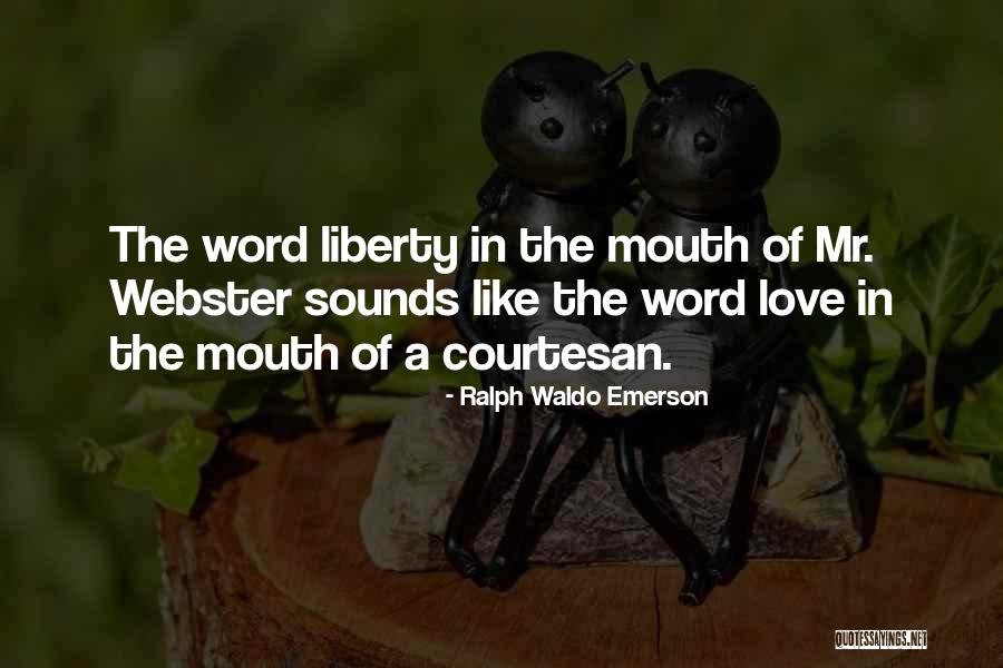 Courtesan Quotes By Ralph Waldo Emerson Courtesan Quotes By Ralph Waldo Emerson