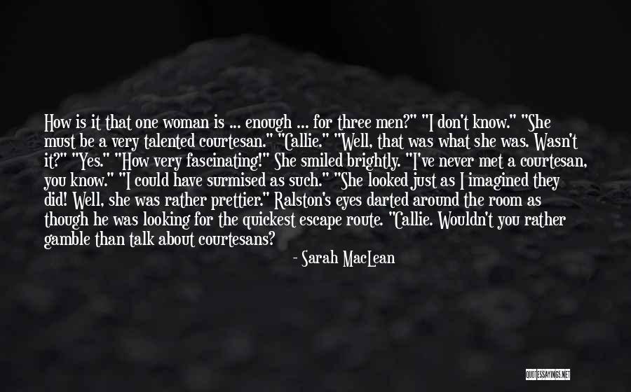 Courtesan Quotes By Sarah MacLean Courtesan Quotes By Sarah MacLean