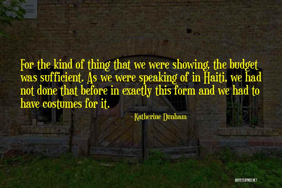Courtesans Las Vegas Quotes By Katherine Dunham Courtesans Las Vegas Quotes By Katherine Dunham